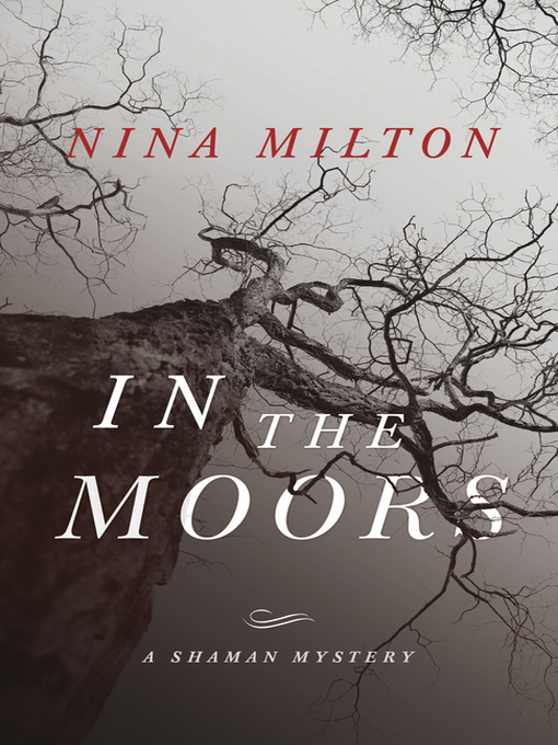 Title details for In the Moors by Nina Milton - Available
